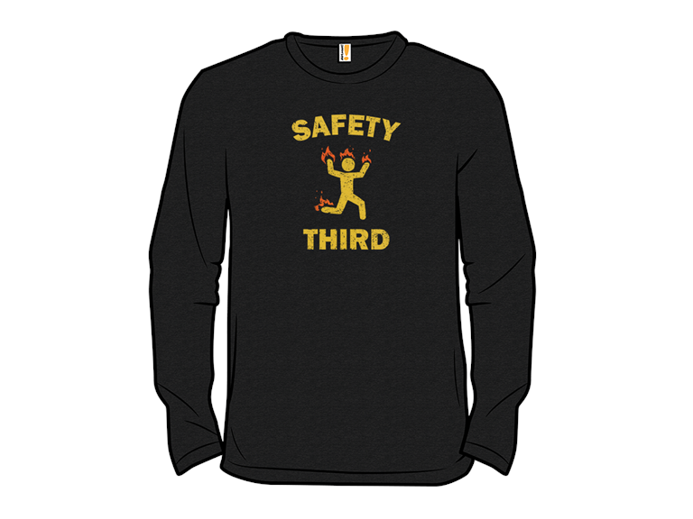 Safety Third