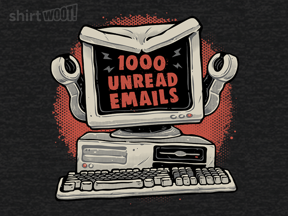 Attack of the 1000 Unread Emails