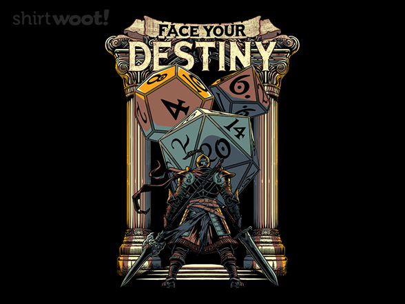 Face Your Destiny