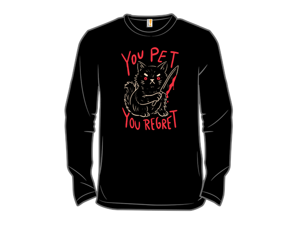 You Pet You Regret
