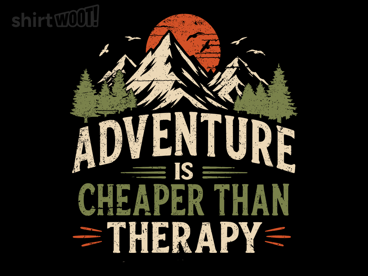 Adventure Is Cheaper Than Therapy - Gallery 9