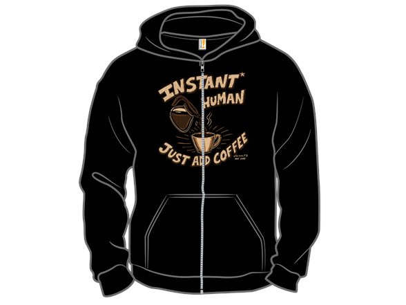 Instant Human Just Add Coffee
