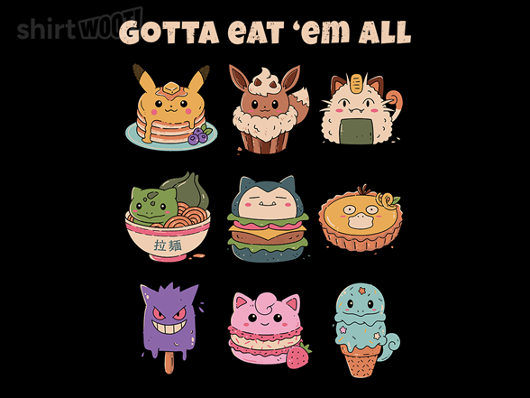 Eat 'em All!