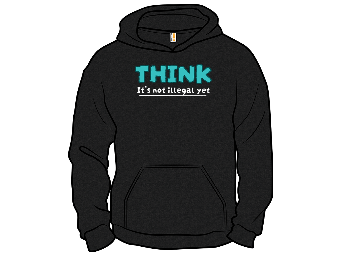 Think! It's Not Illegal Yet - Gallery 12