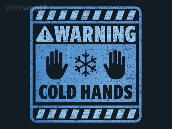 Cold Hands