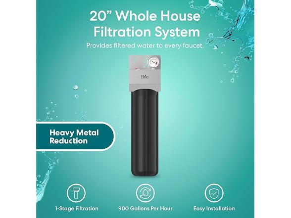 Brio Whole House Water Filter System for Heavy Metal Reduction