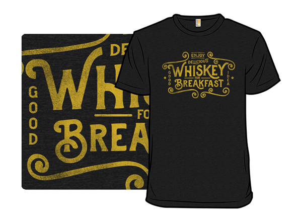 Delicious Whiskey For Breakfast
