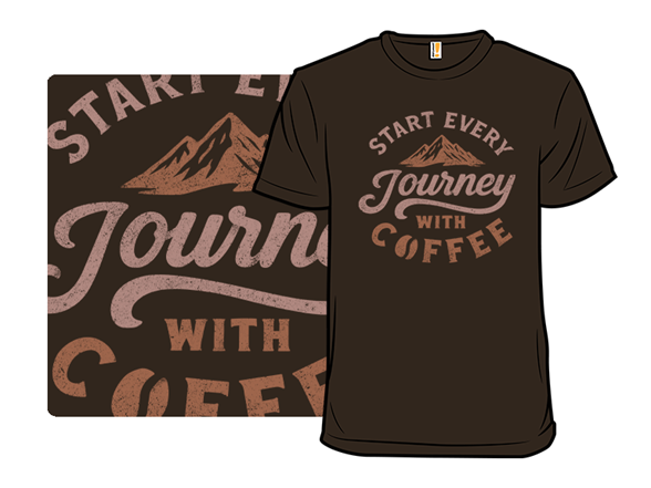 Start Every Journey with Coffee