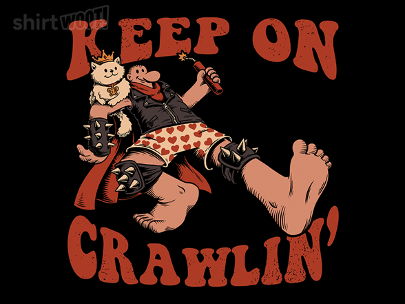 Keep on Crawlin'
