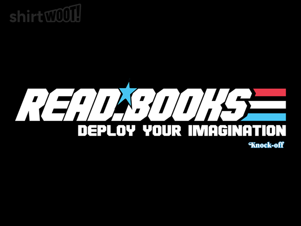 Read Books Deploy Your Imagination