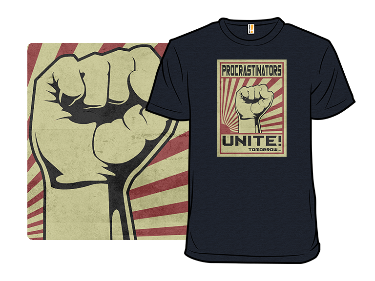 Procrastinators Unite! Tomorrow... - Gallery 3