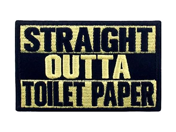 Straight Outta Toilet Paper Patch