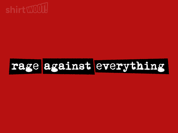Rage Against Everything