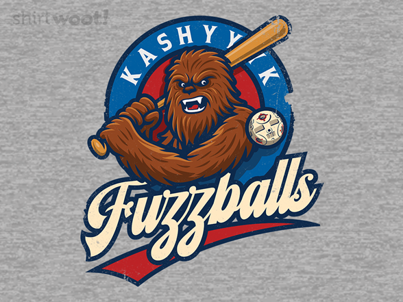 Kashyyyk Fuzzballs