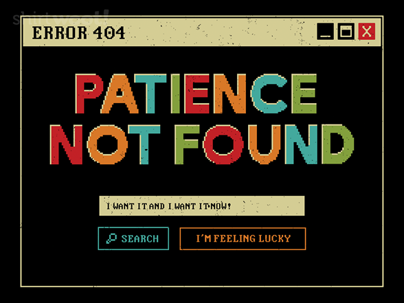 Patience Not Found