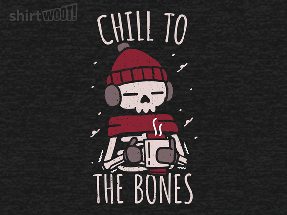 Chill to the Bones