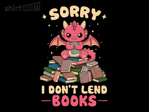 Sorry, I Don't Lend Books