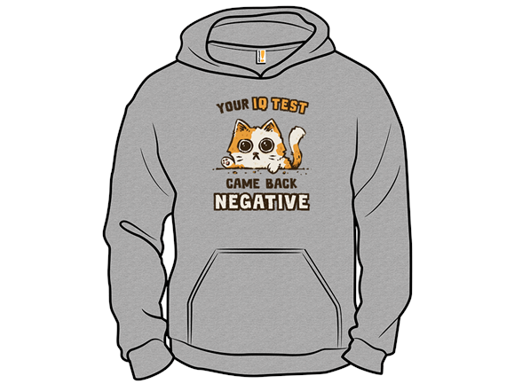 Your IQ Test Came Back Negative