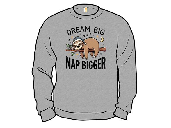 Dream Big Nap Bigger - Gallery 4