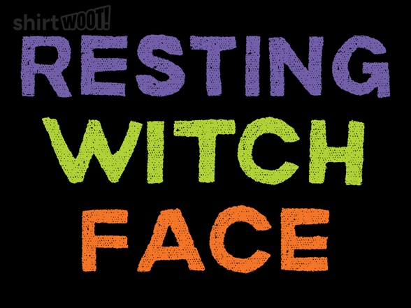 Resting Witch Face