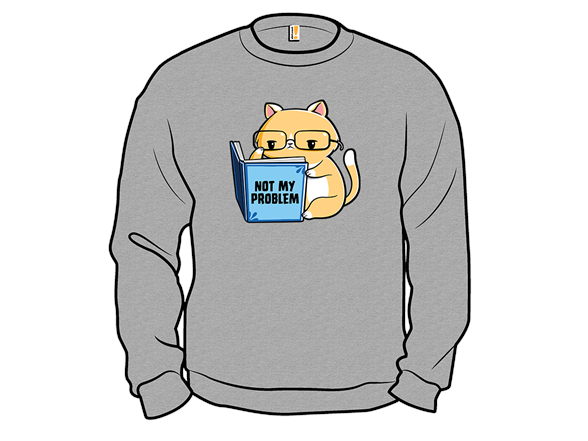 Not My Problem Cat
