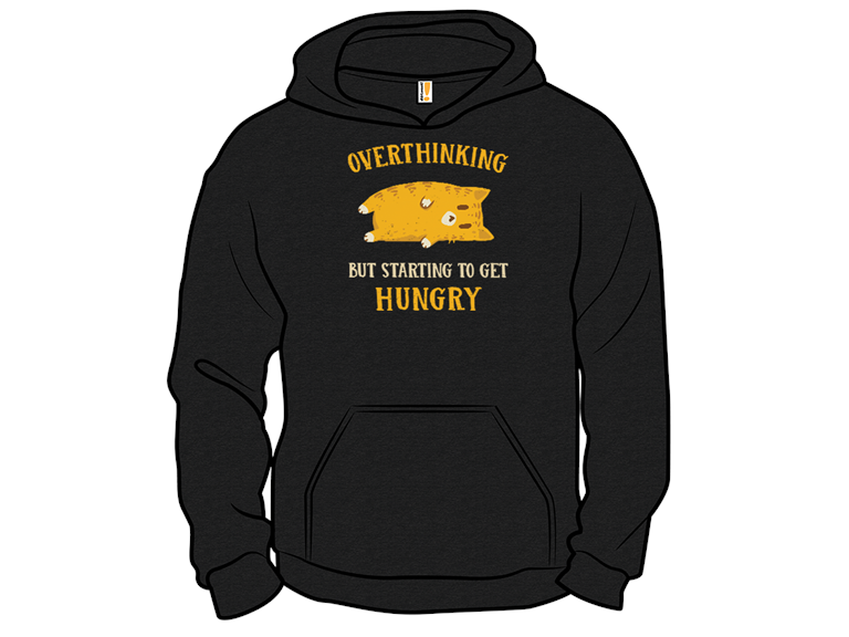 Overthinking But Getting Hungry