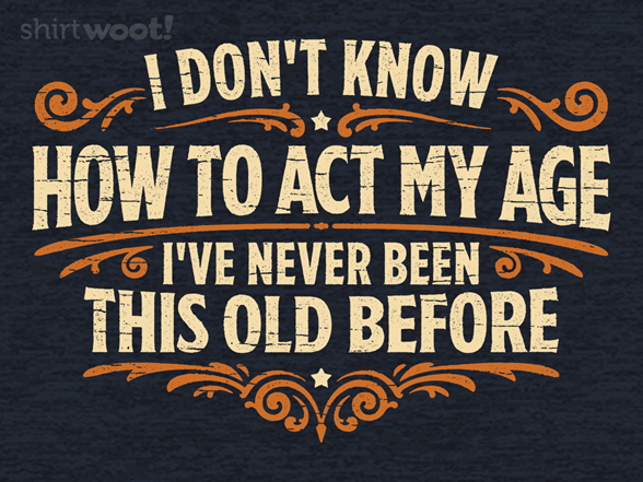 I've Never Been This Old Before - Remix