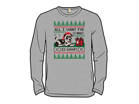 All I Want for Christmas is Woof Sweater