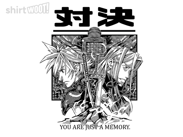 You Are Just a Memory