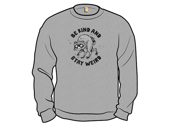 Be Kind and Stay Weird