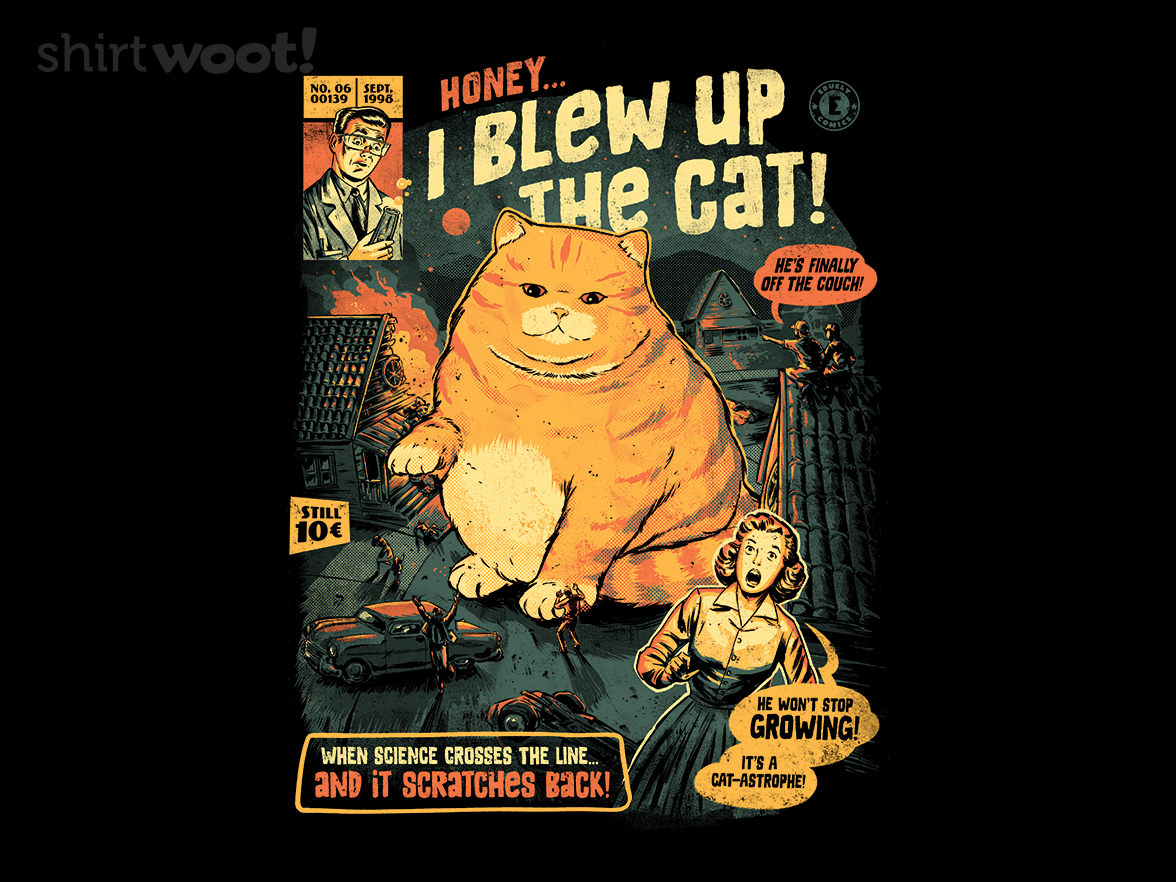 Honey I Blew Up The Cat - Gallery 4