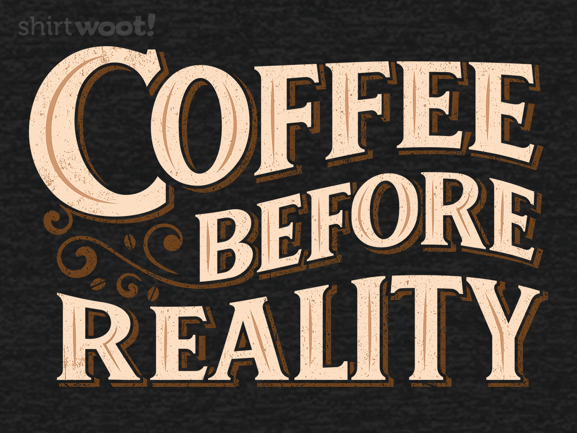 Coffee Before Reality - Gallery 4