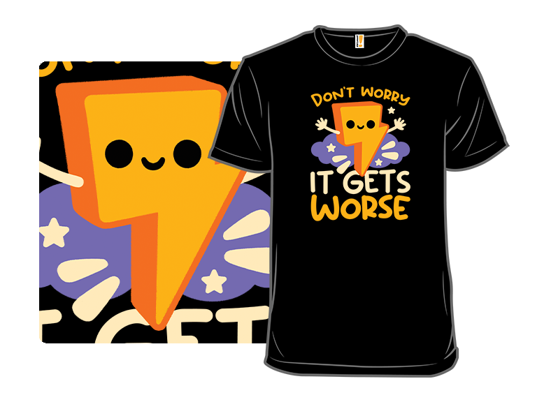 Don't Worry, It Gets Worse - Gallery 8