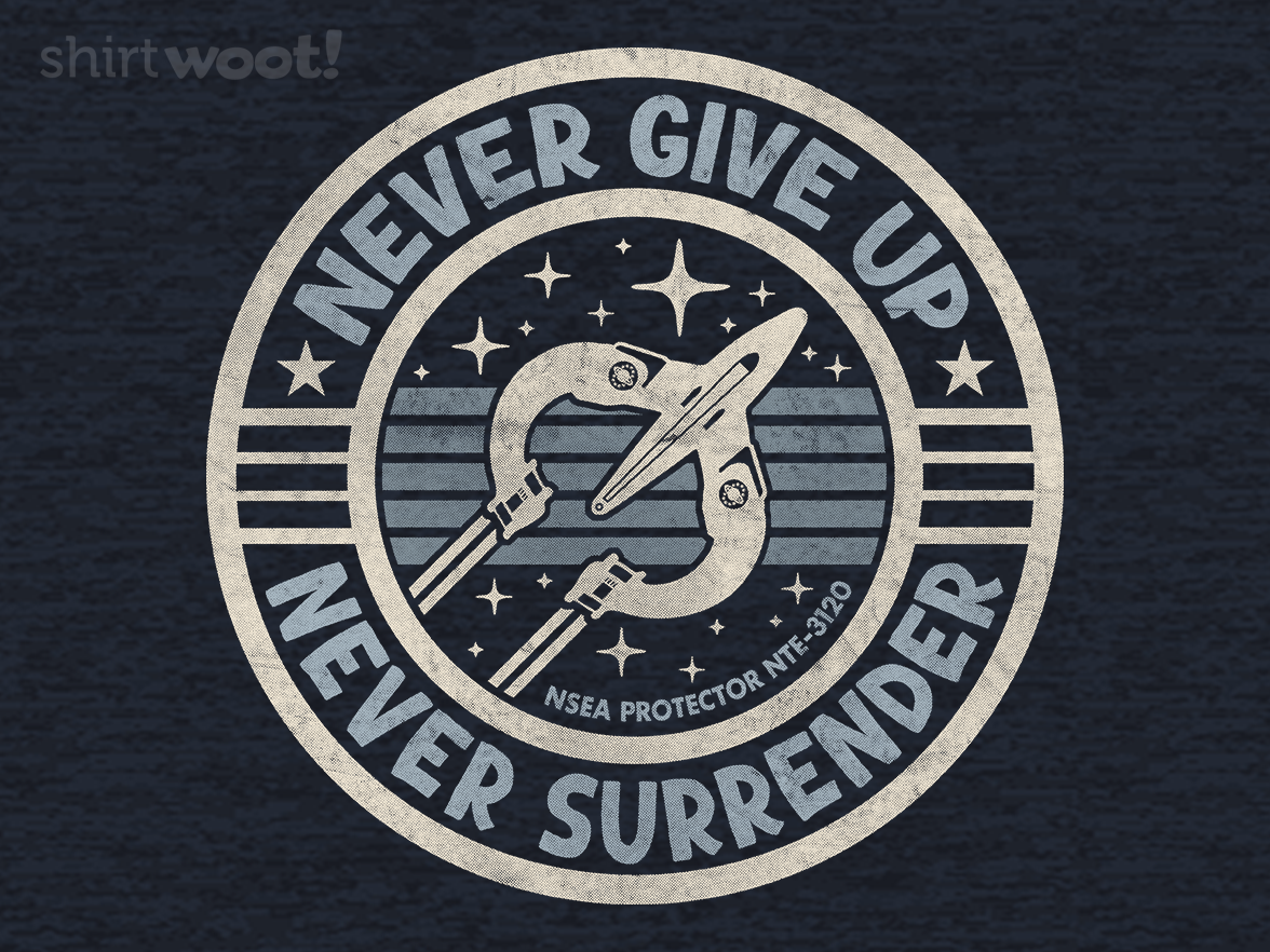 Never Give Up Never Surrender - Gallery 4