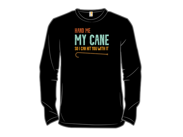 Hand Me My Cane