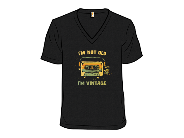 I'm Vintage, Not Old