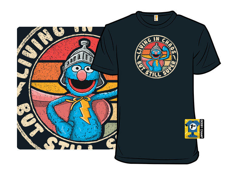 Living in Chaos but Still Super