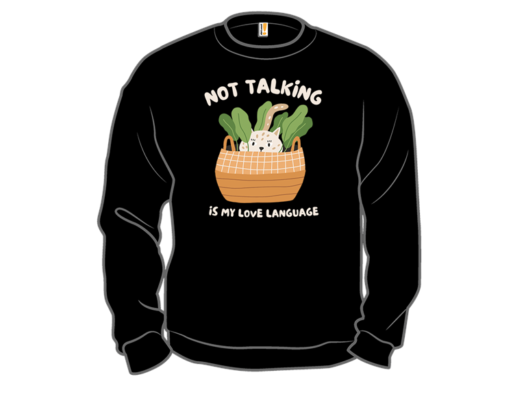 Not Talking Is My Love Language