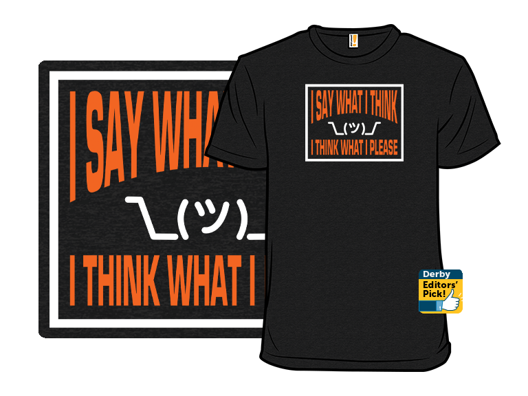 I Say What I Think