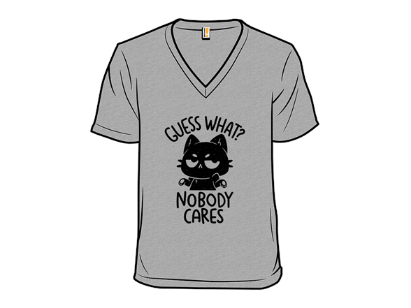Guess What Nobody Cares