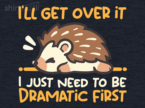 Dramatic Hedgehog