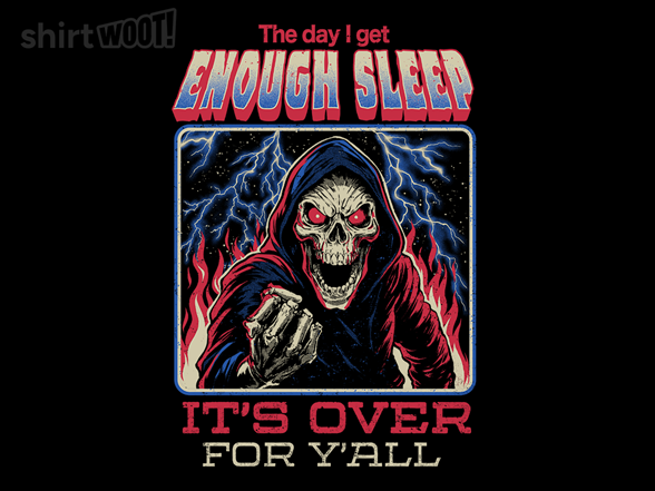 The Day I Get Enough Sleep