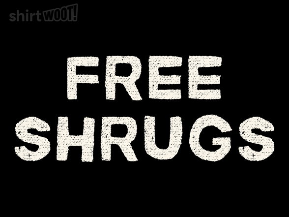 Shrugs