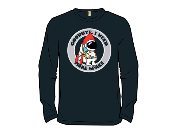 Goodbye, I Need More Space