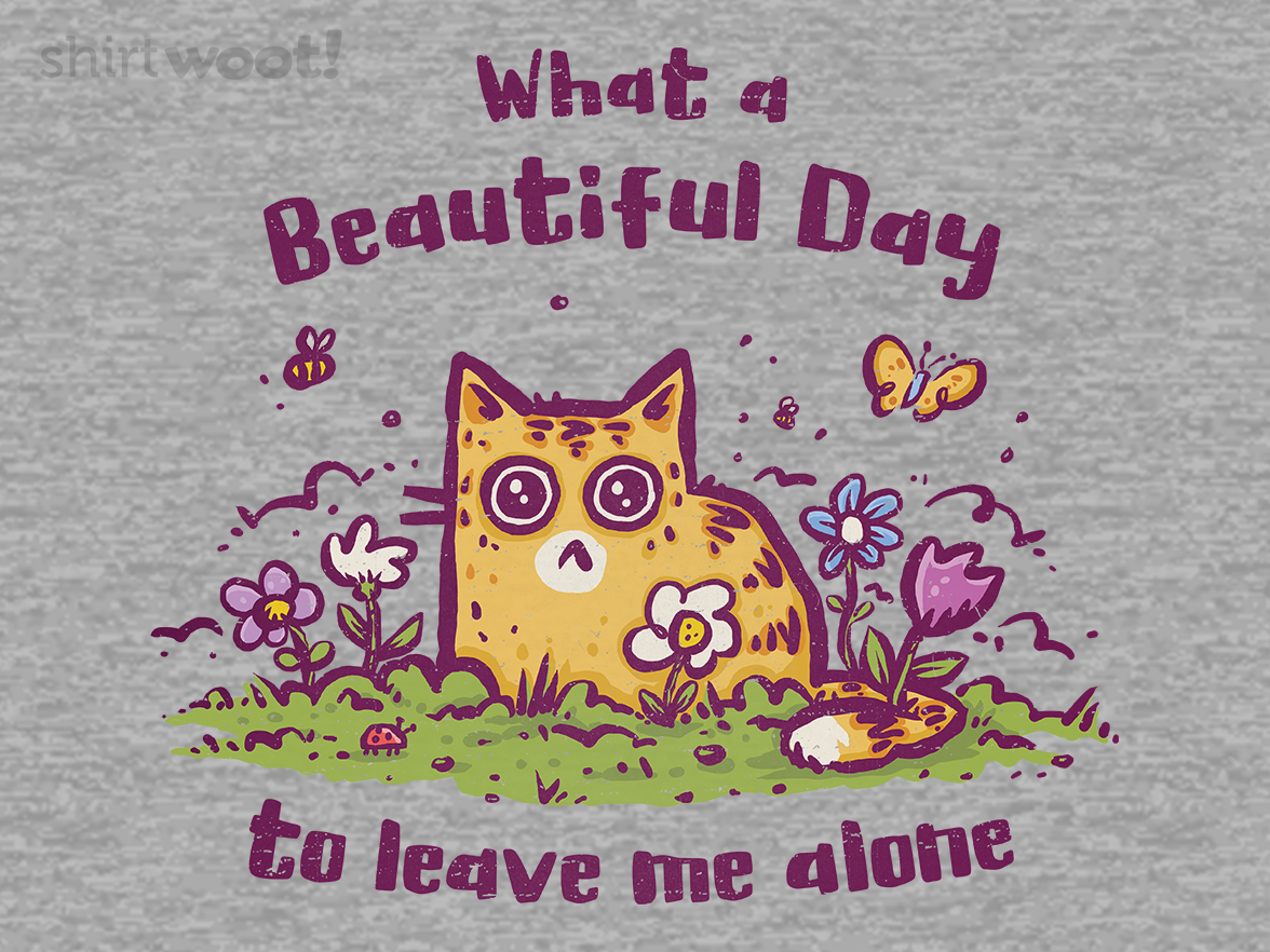 A Beautiful Day To Leave Me Alone - Gallery 9