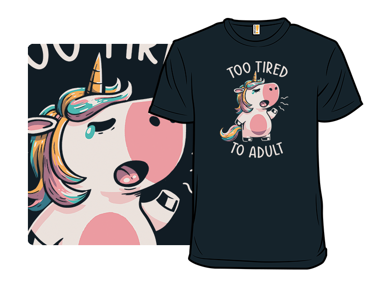 Too Tired To Adult - Gallery 3