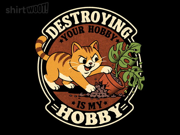 My Hobby Is Destruction