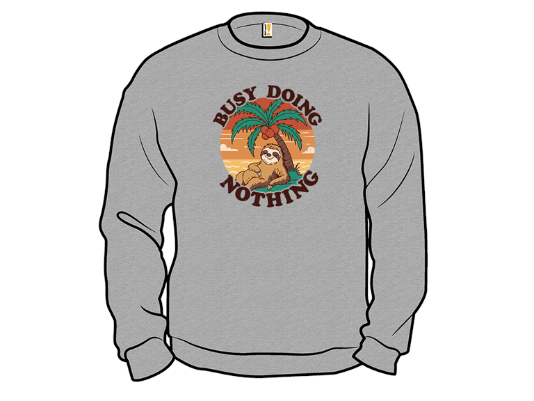 Im Busy Doing Nothing