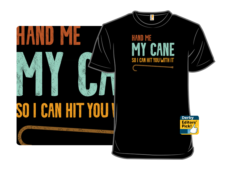 Hand Me My Cane