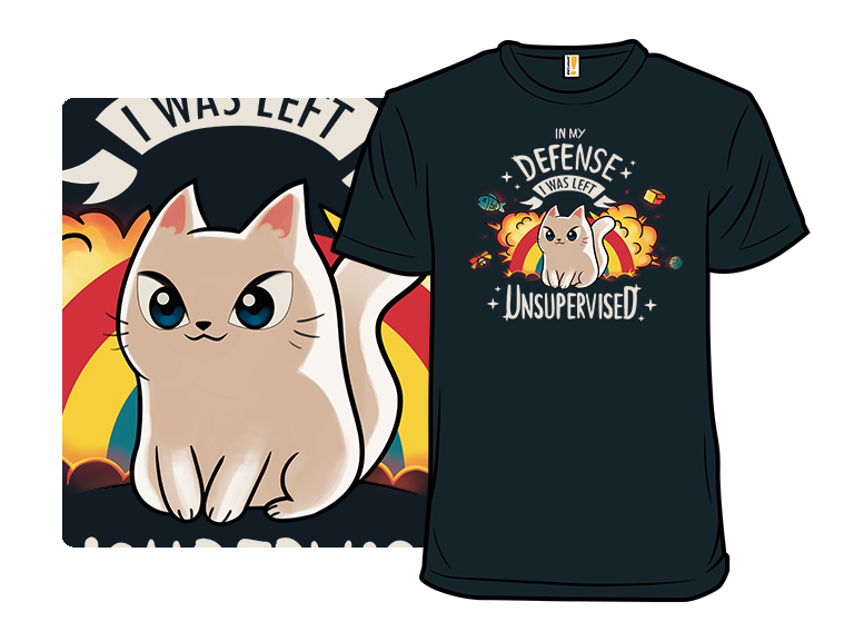 I Was Left Unsupervised